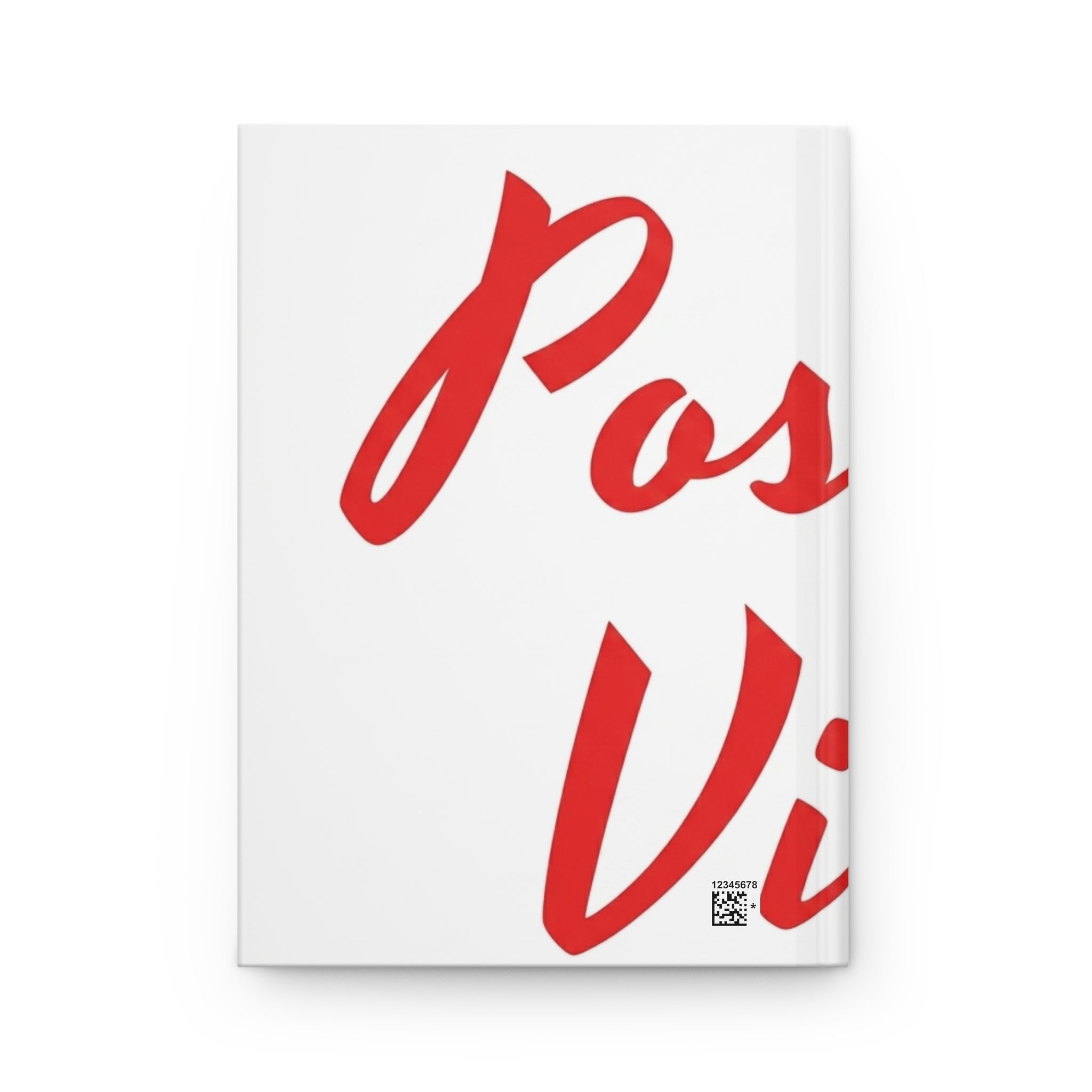 Positive Vibes Hardcover Journal — Motivational Red Script Notebook