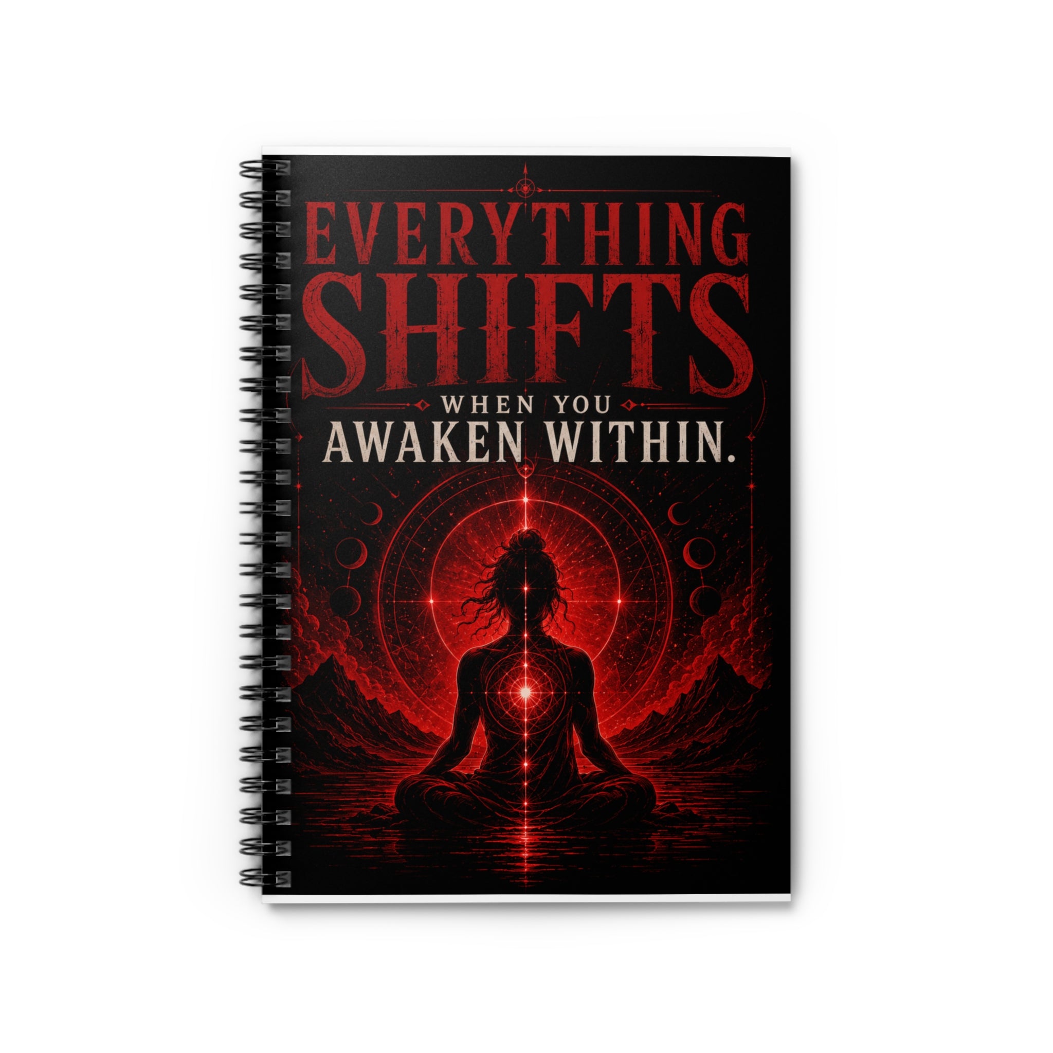 Everything Shifts When You Awaken Within — Spiral Notebook