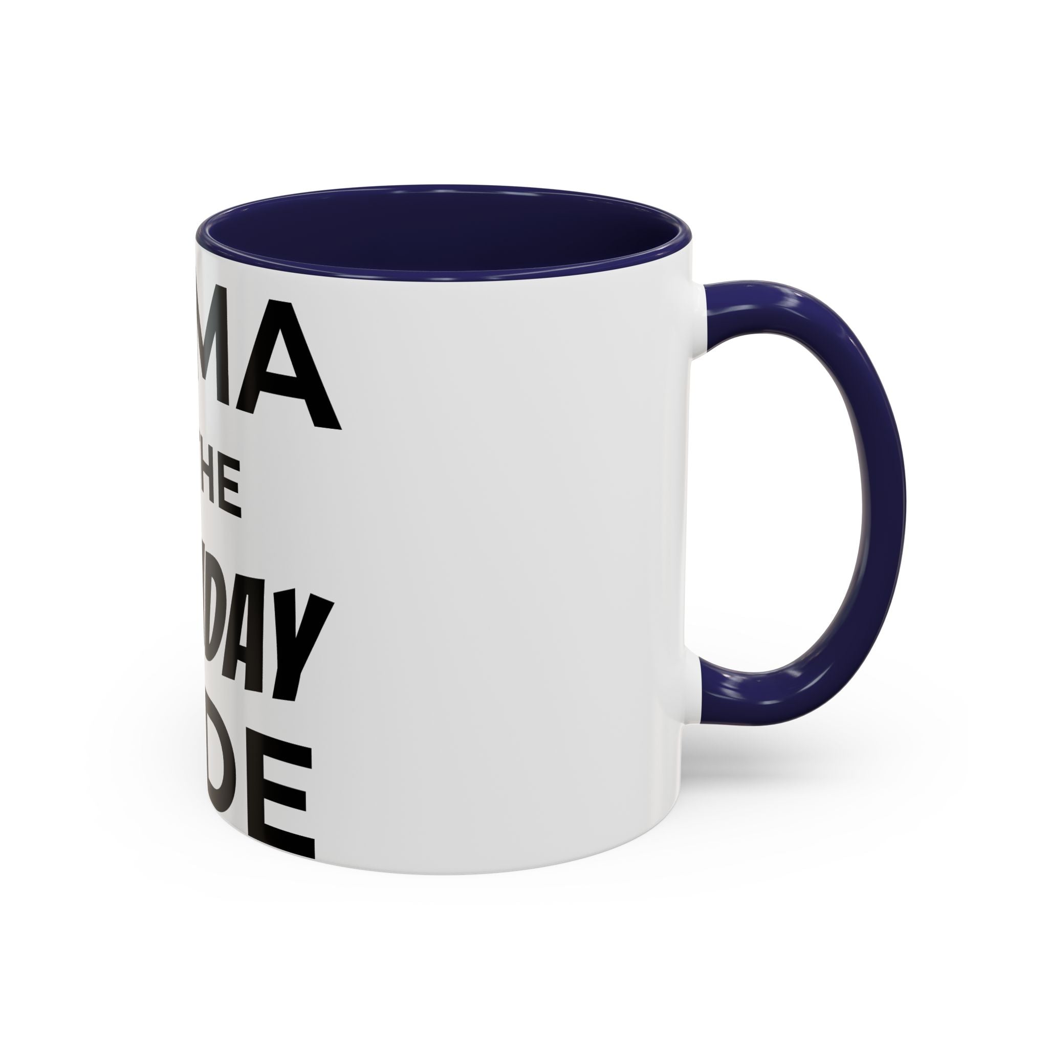 Mama of the Birthday Dude Coffee Mug — Funny Birthday Gift for Mom (11/15oz)