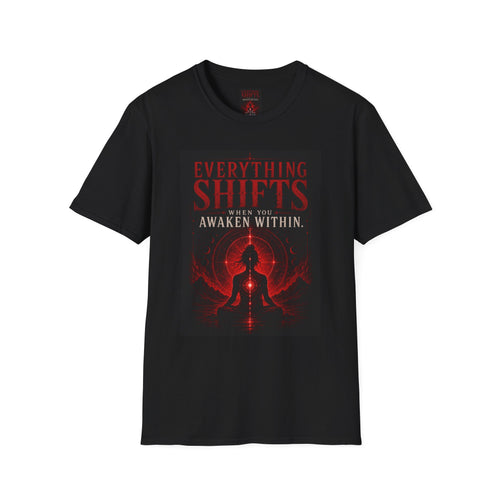 Awaken Within T‑Shirt — "Everything Shifts When You Awaken Within" Spiritual Meditation Tee